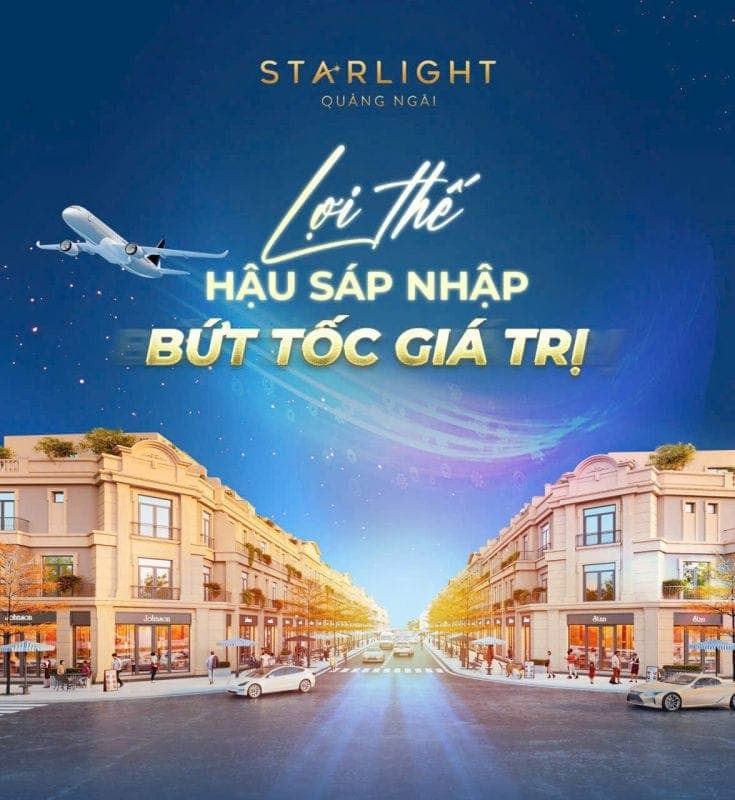 Lợi thế hậu sáp nhập – STARLIGHT Quảng Ngãi bức tốc giá trị